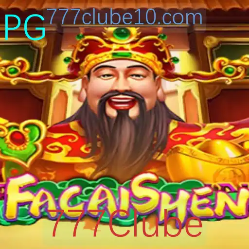 Descubra o Fascinante Mundo do Jogo FaCaiShen no 777Clube