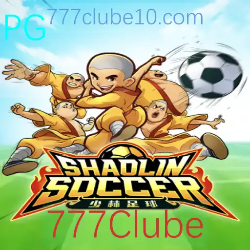 Descubra o Fascinante Mundo de ShaolinSoccer no 777Clube